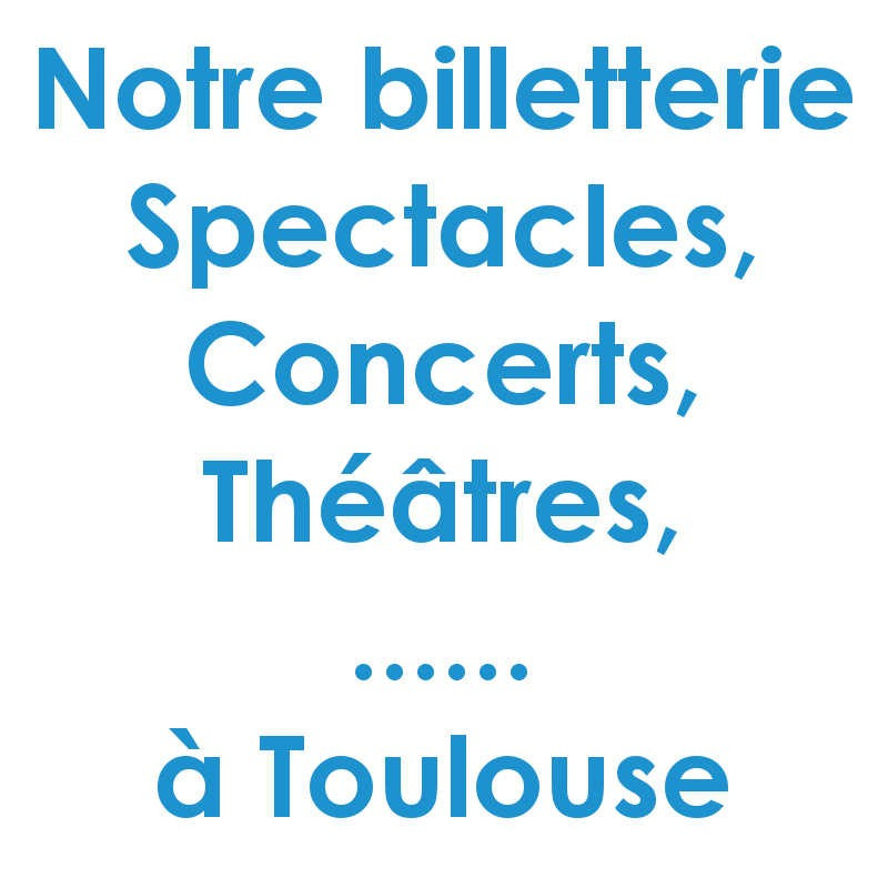 Réduction spectacles et concerts à Toulouse